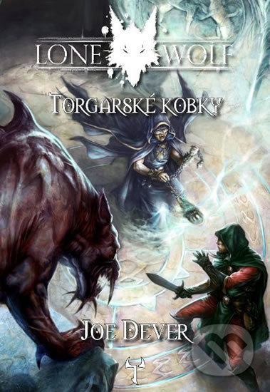 Kniha: Torgarské kobky (gamebook) (Joe Dever). Mytago, 2017 Kniha: Torgarské kobky (gamebook) (Joe Dever). Mytago, 2017