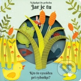 Kniha: Jar je tu (Svojtka&Co.). Svojtka&Co., 2018 Kniha: Jar je tu (Svojtka&Co.). Svojtka&Co., 2018