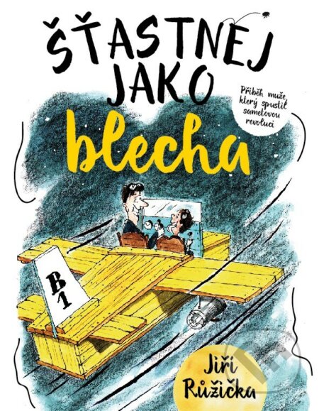 Kniha: Šťastnej jako blecha (Jiří Růžička). XYZ, 2018 Kniha: Šťastnej jako blecha (Jiří Růžička). XYZ, 2018