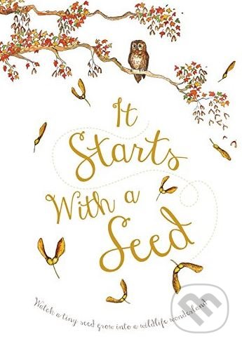 It Starts With a Seed  - Laura Knowles, Words and Pictures, 2017
