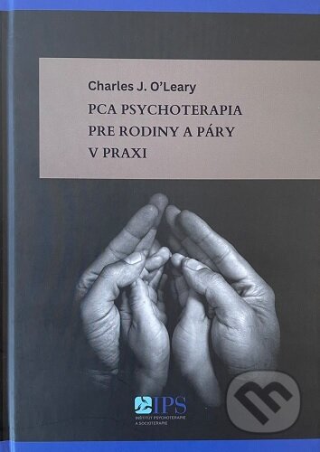 Kniha: PCA psychoterapia pre rodiny a páry v praxi (Inštitút psychoterapie a socioterapie). Inštitút psychoterapie a socioterapie, 2023 Kniha: PCA psychoterapia pre rodiny a páry v praxi (Inštitút psychoterapie a socioterapie). Inštitút psychoterapie a socioterapie, 2023