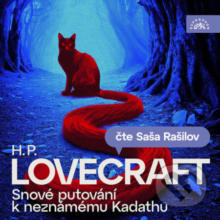 Audiokniha: Snové putování k neznámému Kadathu (Howard Phillips Lovecraft). Supraphon, 2025 Audiokniha: Snové putování k neznámému Kadathu (Howard Phillips Lovecraft). Supraphon, 2025