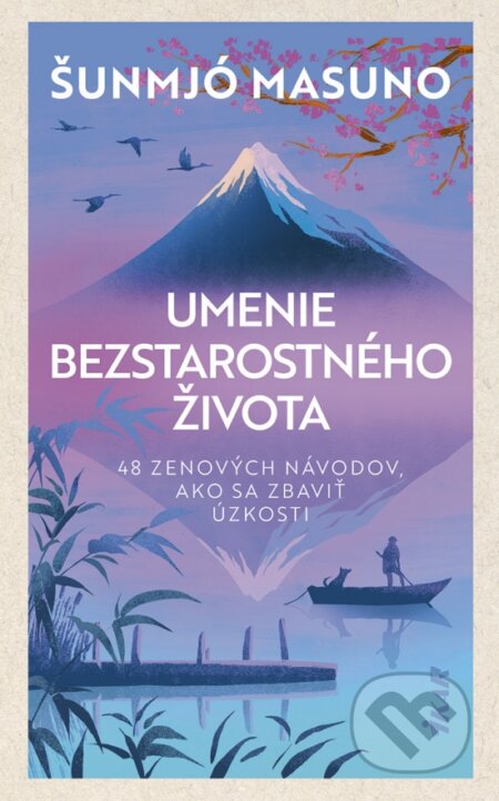 Kniha: Umenie bezstarostného života (Šunmjó Masuno), 2025 Kniha: Umenie bezstarostného života (Šunmjó Masuno), 2025