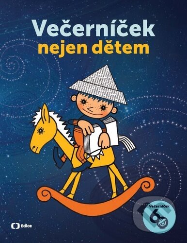 Kniha: Večerníček nejen dětem (Autorský kolektiv). Česká televize, 2025 Kniha: Večerníček nejen dětem (Autorský kolektiv). Česká televize, 2025