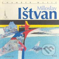 Hudební CD: Miloslav Ištvan: Chamber Music / Komorní hudba (). , 2025 Hudební CD: Miloslav Ištvan: Chamber Music / Komorní hudba (). , 2025
