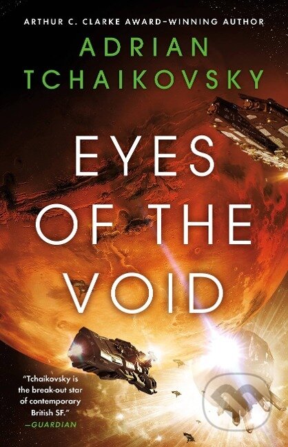 Kniha: Eyes of the Void (Adrian Tchaikovsky). Orbit, 2022 Kniha: Eyes of the Void (Adrian Tchaikovsky). Orbit, 2022