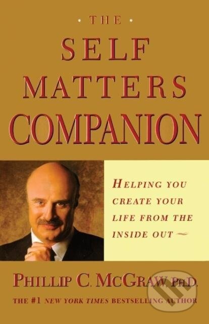 Kniha: Self Matters Companion (Phillip C. McGraw). Free Press, 2003 Kniha: Self Matters Companion (Phillip C. McGraw). Free Press, 2003