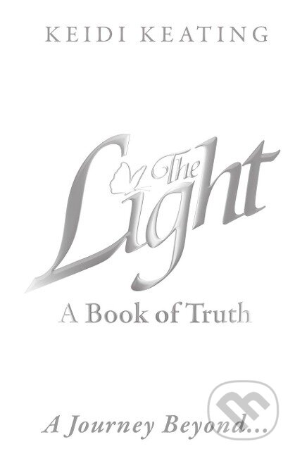Kniha: The Light (Keidi Keating). , 2019 Kniha: The Light (Keidi Keating). , 2019