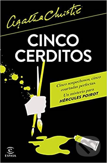 Kniha: Cinco cerditos (Agatha Christie). Espasa, 2018 Kniha: Cinco cerditos (Agatha Christie). Espasa, 2018