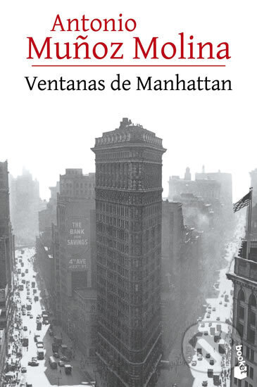 Kniha: Ventanas de Manhattan (Munoz Antonio Molina). Booket, 2016 Kniha: Ventanas de Manhattan (Munoz Antonio Molina). Booket, 2016