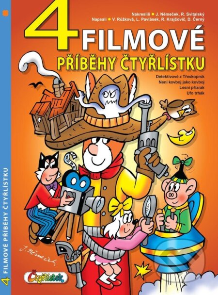 Kniha: 4 filmové příběhy Čtyřlístku (David Černý, Lukáš Pavlásek, Veronika Růžková a Radim Krajčovič). Čtyřlístek, 2025 Kniha: 4 filmové příběhy Čtyřlístku (David Černý, Lukáš Pavlásek, Veronika Růžková a Radim Krajčovič). Čtyřlístek, 2025