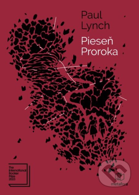 Kniha: Pieseň proroka (Paul Lynch). Metafora, 2025 Kniha: Pieseň proroka (Paul Lynch). Metafora, 2025