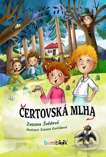 Kniha: Čertovská mlha (Zuzana Švédová a Zuzana Korčáková). Bambook, 2025 Kniha: Čertovská mlha (Zuzana Švédová a Zuzana Korčáková). Bambook, 2025