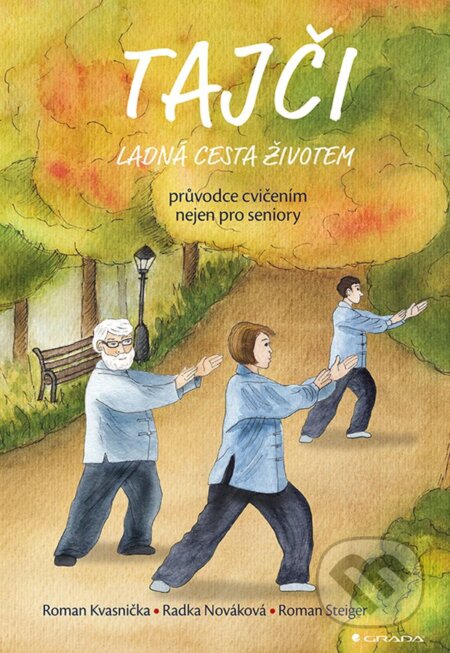 Kniha: Tajči (Roman Steiger, Roman Kvasnička a Radka Nováková). Grada, 2025 Kniha: Tajči (Roman Steiger, Roman Kvasnička a Radka Nováková). Grada, 2025