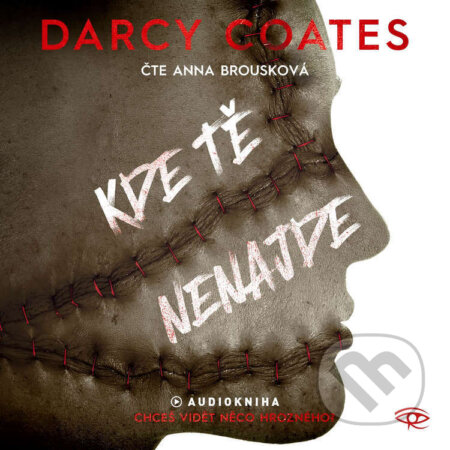 Audiokniha: Kde tě nenajde (Darcy Coates). Kanopa, 2025 Audiokniha: Kde tě nenajde (Darcy Coates). Kanopa, 2025