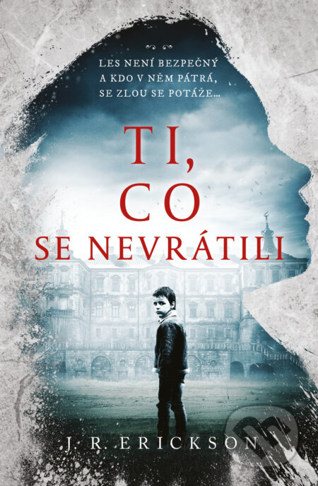 Kniha: Ti, co se nevrátili (R. J. Erickson). Vendeta, 2025 Kniha: Ti, co se nevrátili (R. J. Erickson). Vendeta, 2025