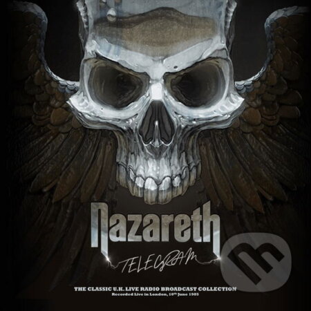 Hudobné CD: Nazareth: Telegram: Live In London 1985 (Gold) LP (Fermata CZ). Fermata CZ, 2025 Hudobné CD: Nazareth: Telegram: Live In London 1985 (Gold) LP (Fermata CZ). Fermata CZ, 2025