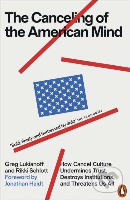 Kniha: The Canceling of the American Mind (Greg Lukianoff). Penguin Books, 2025 Kniha: The Canceling of the American Mind (Greg Lukianoff). Penguin Books, 2025