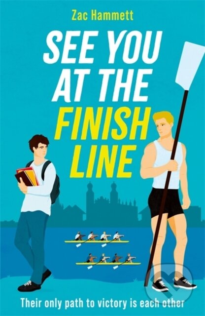 Kniha: See you at the Finish Line (Zac Hammett). Zaffre, 2025 Kniha: See you at the Finish Line (Zac Hammett). Zaffre, 2025