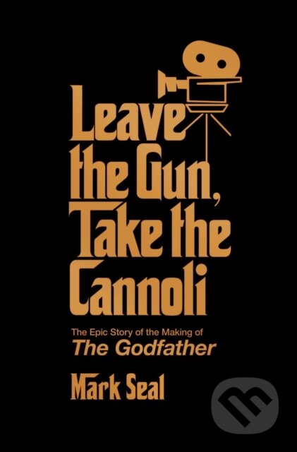 Kniha: Leave the Gun, Take the Cannoli (Mark Seal). Simon & Schuster, 2025 Kniha: Leave the Gun, Take the Cannoli (Mark Seal). Simon & Schuster, 2025