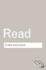 Kniha: To Hell with Culture (READ HERBERT). Routledge, 2002 Kniha: To Hell with Culture (READ HERBERT). Routledge, 2002