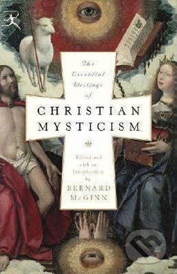Kniha: Essential Writings of Christia (Bernard McGinn). Random House, 2006 Kniha: Essential Writings of Christia (Bernard McGinn). Random House, 2006