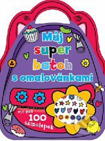 Kniha: Muj super batoh s omalovánkami (neuvedený autor). Svojtka&Co., 2012 Kniha: Muj super batoh s omalovánkami (neuvedený autor). Svojtka&Co., 2012