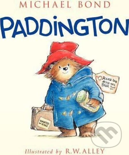 Kniha: Paddington - hardbook (Michael Bond). HarperCollins, 2014 Kniha: Paddington - hardbook (Michael Bond). HarperCollins, 2014