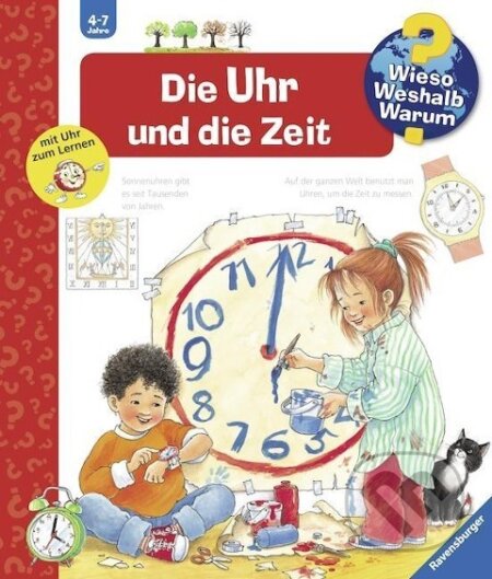 Kniha: Wieso? Weshalb? Warum?, Band 25: Die Uhr und die Zeit (Angela Weinhold). Ravensburger, 2003 Kniha: Wieso? Weshalb? Warum?, Band 25: Die Uhr und die Zeit (Angela Weinhold). Ravensburger, 2003