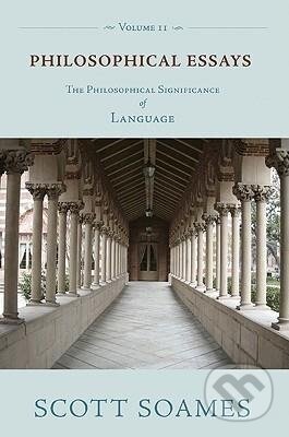 Kniha: Philosophical Essays, Volume 2 (Scott Soames). Princeton University Press, 2009 Kniha: Philosophical Essays, Volume 2 (Scott Soames). Princeton University Press, 2009