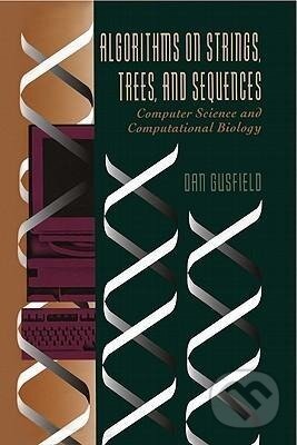 Kniha: Algorithms on Strings, Trees and Sequences (Dan Gusfield). Cambridge University Press, 1997 Kniha: Algorithms on Strings, Trees and Sequences (Dan Gusfield). Cambridge University Press, 1997