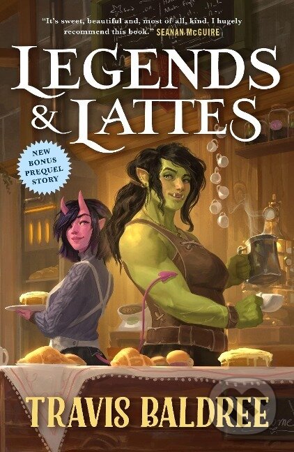 Kniha: Legends & Lattes (Travis Baldree). , 2022 Kniha: Legends & Lattes (Travis Baldree). , 2022