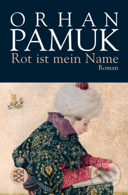 Kniha: Rot ist mein Name (Orhan Pamuk). Fischer Taschenbuch Kniha: Rot ist mein Name (Orhan Pamuk). Fischer Taschenbuch