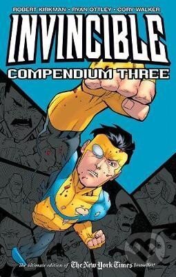 Kniha: Invincible Compendium Volume 3 (Robert Kirkman). Image Comics, 2018 Kniha: Invincible Compendium Volume 3 (Robert Kirkman). Image Comics, 2018