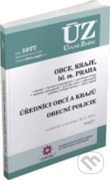 Kniha: ÚZ 1077 Obce, Kraje, hl. m. Praha, Úředníci obcí a krajů, Obecní policie (Sagit). Sagit, 2015 Kniha: ÚZ 1077 Obce, Kraje, hl. m. Praha, Úředníci obcí a krajů, Obecní policie (Sagit). Sagit, 2015