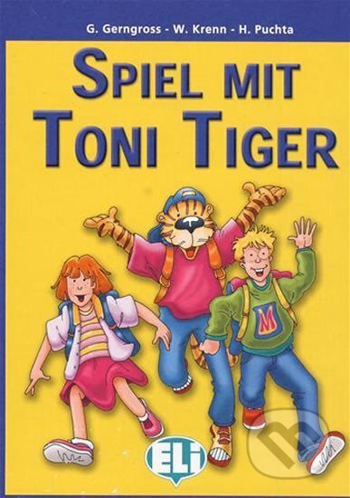 Kniha: Ja Klar! 1 Spiel mit Toni Tiger: Kartenspiel (Günter Gerngross). Eli, 2007 Kniha: Ja Klar! 1 Spiel mit Toni Tiger: Kartenspiel (Günter Gerngross). Eli, 2007
