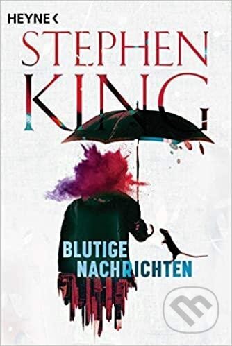 Kniha: Blutige Nachrichten (Stephen King). , 2021 Kniha: Blutige Nachrichten (Stephen King). , 2021