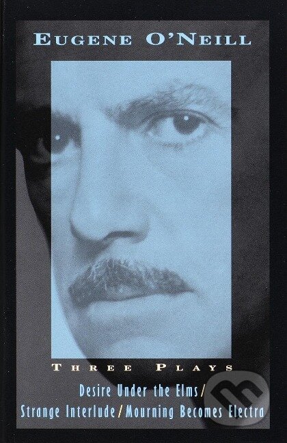 Kniha: Three Plays (Eugene O'Neill). Vintage, 1995 Kniha: Three Plays (Eugene O'Neill). Vintage, 1995
