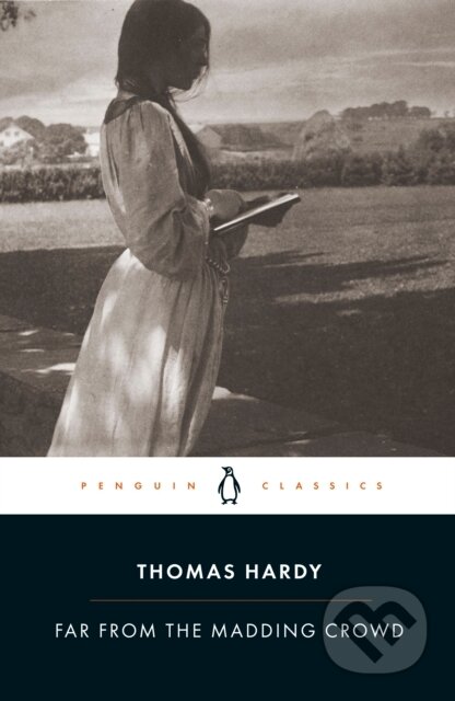 Kniha: Far from the Madding Crowd (Thomas Hardy a Shannon Russell). Penguin Classics, 2003 Kniha: Far from the Madding Crowd (Thomas Hardy a Shannon Russell). Penguin Classics, 2003
