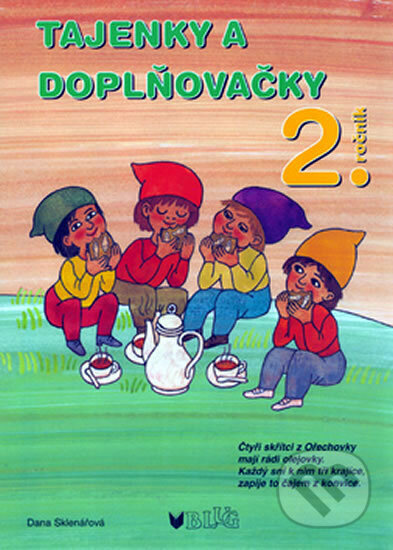 Kniha: Tajenky a doplňovačky - 2. ročník (Dana Sklenářová). BLUG, 2004 Kniha: Tajenky a doplňovačky - 2. ročník (Dana Sklenářová). BLUG, 2004