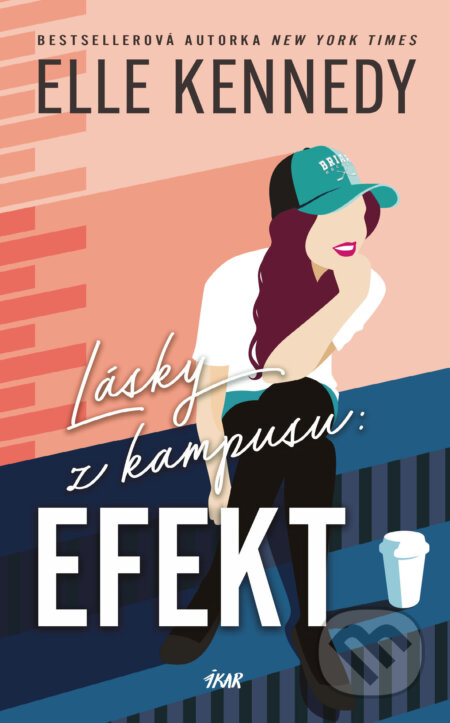 E-kniha: Lásky z kampusu: Efekt (Elle Kennedy). Ikar CZ, 2025 E-kniha: Lásky z kampusu: Efekt (Elle Kennedy). Ikar CZ, 2025