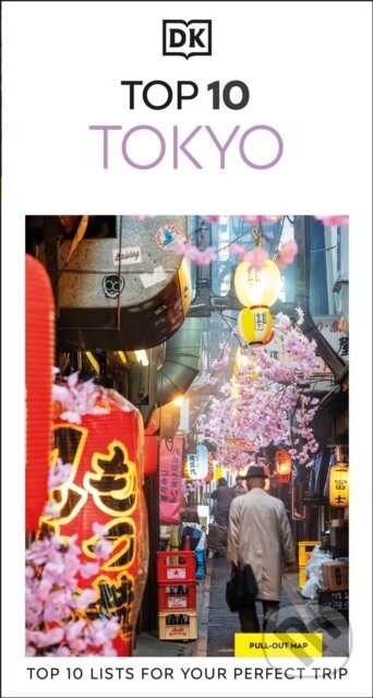 Kniha: Top 10 Tokyo (DK Travel). Dorling Kindersley, 2025 Kniha: Top 10 Tokyo (DK Travel). Dorling Kindersley, 2025