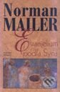 Kniha: Evanjelium podľa syna (Norman Mailer). Slovenský spisovateľ Kniha: Evanjelium podľa syna (Norman Mailer). Slovenský spisovateľ