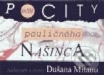 Kniha: Pocity pouličného našinca (Dušan Mitana). Dilema Kniha: Pocity pouličného našinca (Dušan Mitana). Dilema