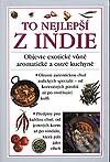 Kniha: To nejlepší z Indie (Autorský kolektív). Svojtka&Co. Kniha: To nejlepší z Indie (Autorský kolektív). Svojtka&Co.