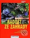 Kniha: Ješte vetší radost ze zahrady (Autorský kolektív). Svojtka&Co. Kniha: Ješte vetší radost ze zahrady (Autorský kolektív). Svojtka&Co.