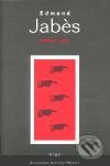 Kniha: Kniha otázek (Edmond Jabés). Argo, 2000 Kniha: Kniha otázek (Edmond Jabés). Argo, 2000