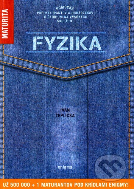 Kniha: Fyzika (Ivan Teplička). Enigma, 2005 Kniha: Fyzika (Ivan Teplička). Enigma, 2005