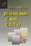 Kniha: Prídavné mená, zámená, číslovky (Ladislav Navrátil). Enigma Kniha: Prídavné mená, zámená, číslovky (Ladislav Navrátil). Enigma