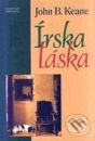 Kniha: Írska láska (John B. Keane). Slovenský spisovateľ, 2000 Kniha: Írska láska (John B. Keane). Slovenský spisovateľ, 2000